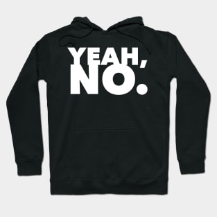 Yeah, No. Hoodie